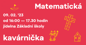 Matematická kavárnička 9.2.2023 od 16:00 hodin
