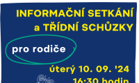 Informační setkání a třídní schůzky 10.9. od 16:30 hodin